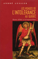 Visages de l'intolérance au Québec